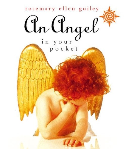 Rosemary Ellen Guiley - An Angel in Your Pocket.