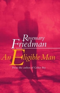 Rosemary Friedman - An Eligible Man.