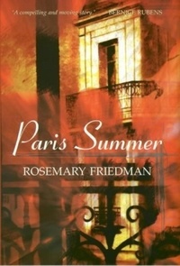 Rosemary Friedman - Paris Summer.