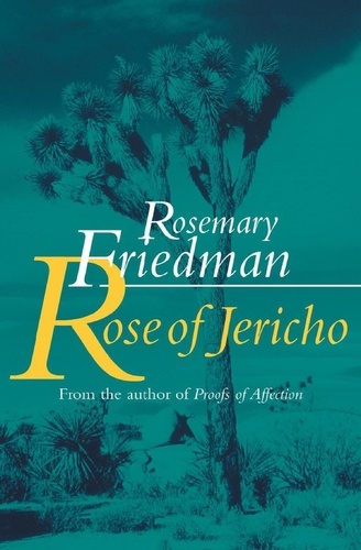 Rosemary Friedman - Rose of Jericho.