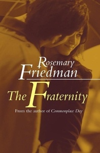 Rosemary Friedman - The Fraternity.