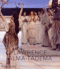 Rosemary J Barrow - Lawrence Alma-Tadema.