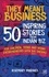 They Meant Business. 50 Inspiring Stories from Indian Biz