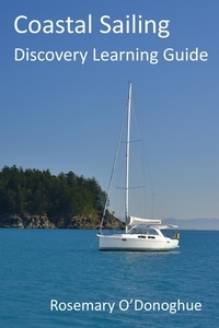  Rosemary O'Donoghue - Coastal Sailing Discovery Learning Guide.