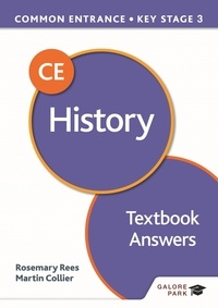 Rosemary Rees - Common Entrance 13+ History for ISEB CE and KS3 Textbook Answers.