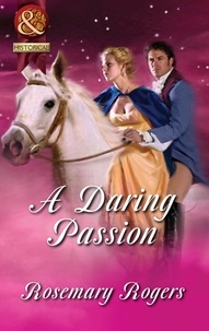 Rosemary Rogers - A Daring Passion.