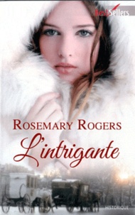 Rosemary Rogers - L'intrigante.