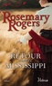 Rosemary Rogers - Retour dans le Mississippi.