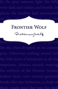 Rosemary Sutcliff - Frontier Wolf.