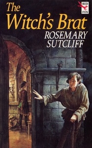 Rosemary Sutcliff - The Witch's Brat.