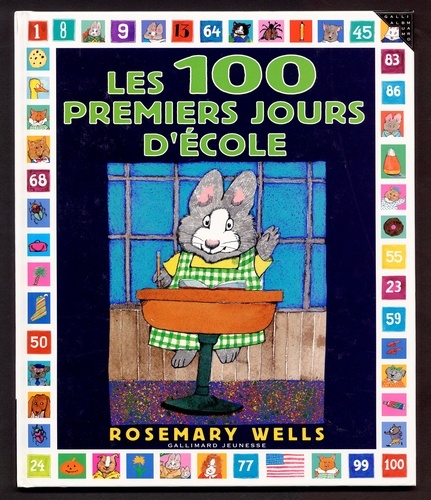 Rosemary Wells - Les 100 premiers jours d'école.