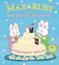 Max &amp; Ruby at the Warthogs' Wedding