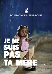 Je ne suis pas ta mère