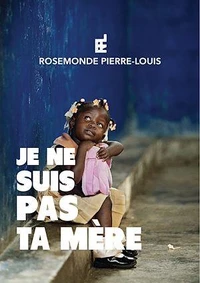 Je ne suis pas ta mère