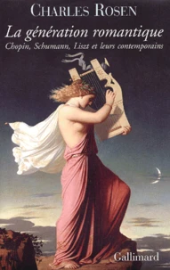 La Generation Romantique. Chopin, Schumann, Liszt Et Leurs Contemporains, Avec Cd