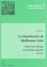 La manufacture de Meillonnas (Ain)