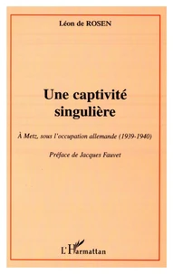 Une captivite singulière