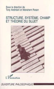 Structure, système, champ et théorie du sujet