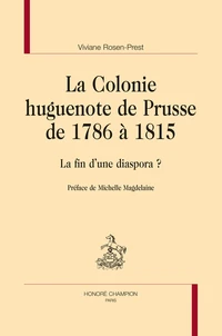 La colonie huguenote de Prusse de 1786 à 1815