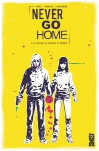 Never Go Home - Tome 01