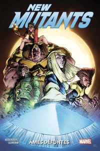 New Mutants : dead souls Tome 1