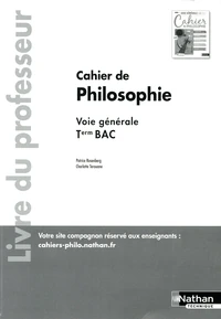 Philosophie Tle Voie générale Cahier de philosophie