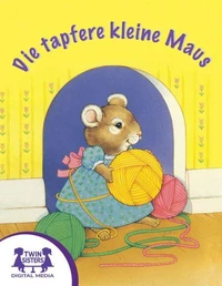 Die tapfere kleine Maus