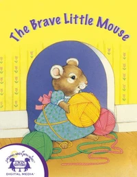 The Brave Little Mouse