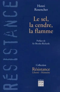Le Sel, La Cendre, La Flamme