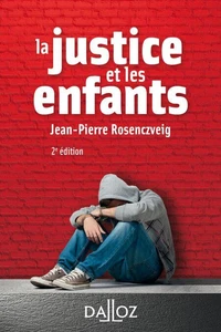 La justice et les enfants - 2e ed.