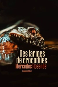 Des larmes de crocodile