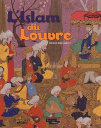 Rosène Declémenti - L'Islam au Louvre.