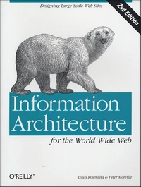 Information Architecture for the World Wide Web