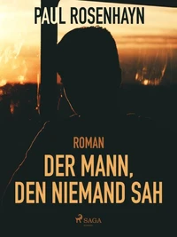 Der Mann, den niemand sah - Thriller
