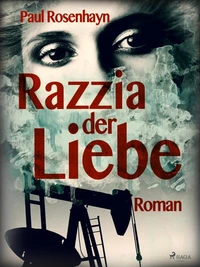Razzia der Liebe - Thriller