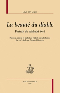 Rosenkranz Leyd Ben Oyzer - La beauté du diable - Portrait de Sabbataï Zevi.