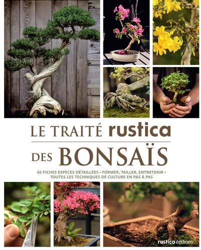 Rosenn Le Page et Alain Barbier - Le traité rustica des bonsaïs.