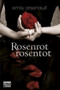 Rosenrot, rosentot.