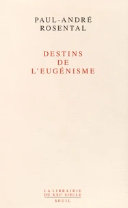 Destins de l'eugénisme