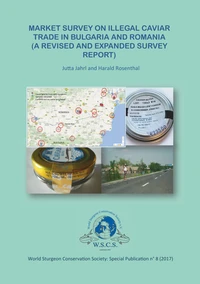 Market Survey in Illegal Carviar Trade in Bulgaria and Romania