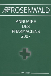  Rosenwald - Annuaire des pharmaciens 2007.