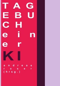 Tagebuch einer KI