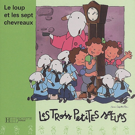 Roser Capdevila - Le Loup Et Les Sept Chevreaux.