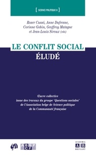 Roser Cusso et Anne Dufresne - Le conflit social éludé.