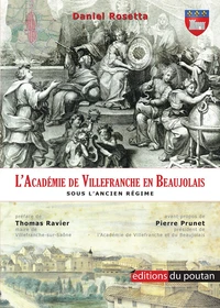 L'Académie de Villefranche en Beaujolais sous l'Ancien Régime
