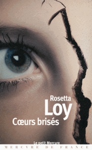 Rosetta Loy - Coeurs brisés.