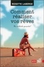 Rosette Laberge - Comment réaliser vos rêves - Ma méthode garantie !.