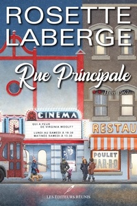 Rosette Laberge - Rue principale  : Hiver 1967.