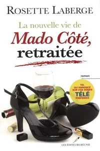 La nouvelle vie de mado cote, retraitee