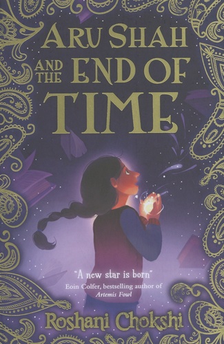 Roshani Chokshi - Aru Shah and the End of Time.